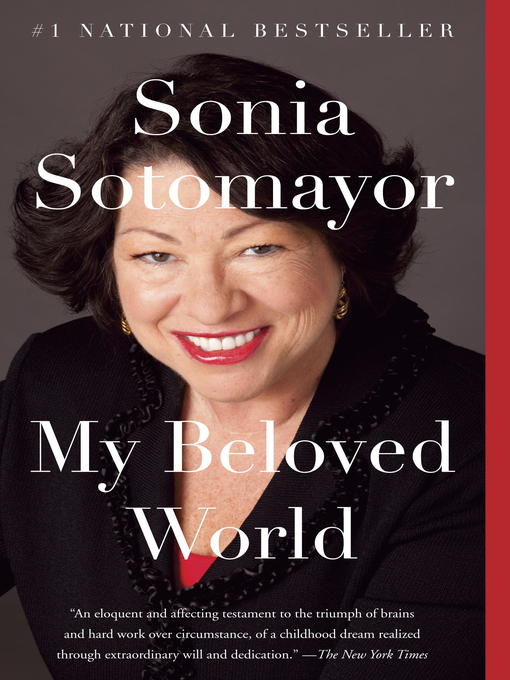 Title details for My Beloved World by Sonia Sotomayor - Available